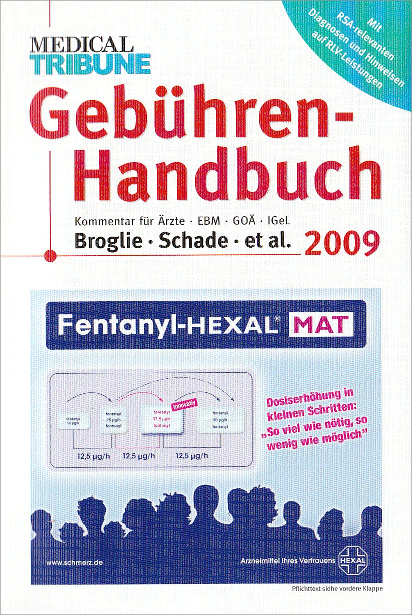 Gebühren-Handbuch 2009: Kommentar für Ärzte - Euro-EBM - GOÄ - IGel (Gebühren-Handbuch: Kommentar für Ärzte - EBM - GOA - IGeL) Medicine