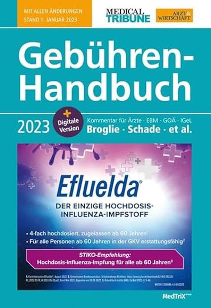 Gebühren-Handbuch 2023: Kommentar für Ärzte - EBM - GOÄ - IGeL Medicine