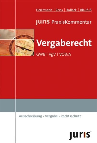 juris PraxisKommentar Vergaberecht: GWB, VgV, VOB/A book