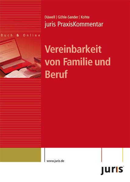 juris PraxisKommentar Vereinbarkeit von Familie und Beruf Law