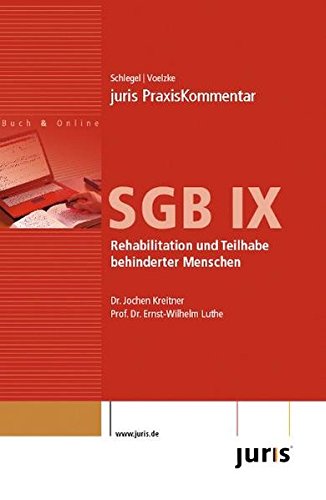 juris PraxisKommentar SGB IX. Rehabilitation: Rehabilitation und Teilhabe behinderter Menschen Books