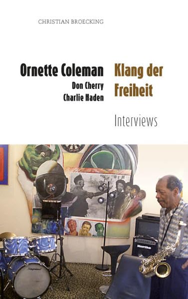 Ornette Coleman: Klang der Freiheit (Creative People Books) Arts & Music