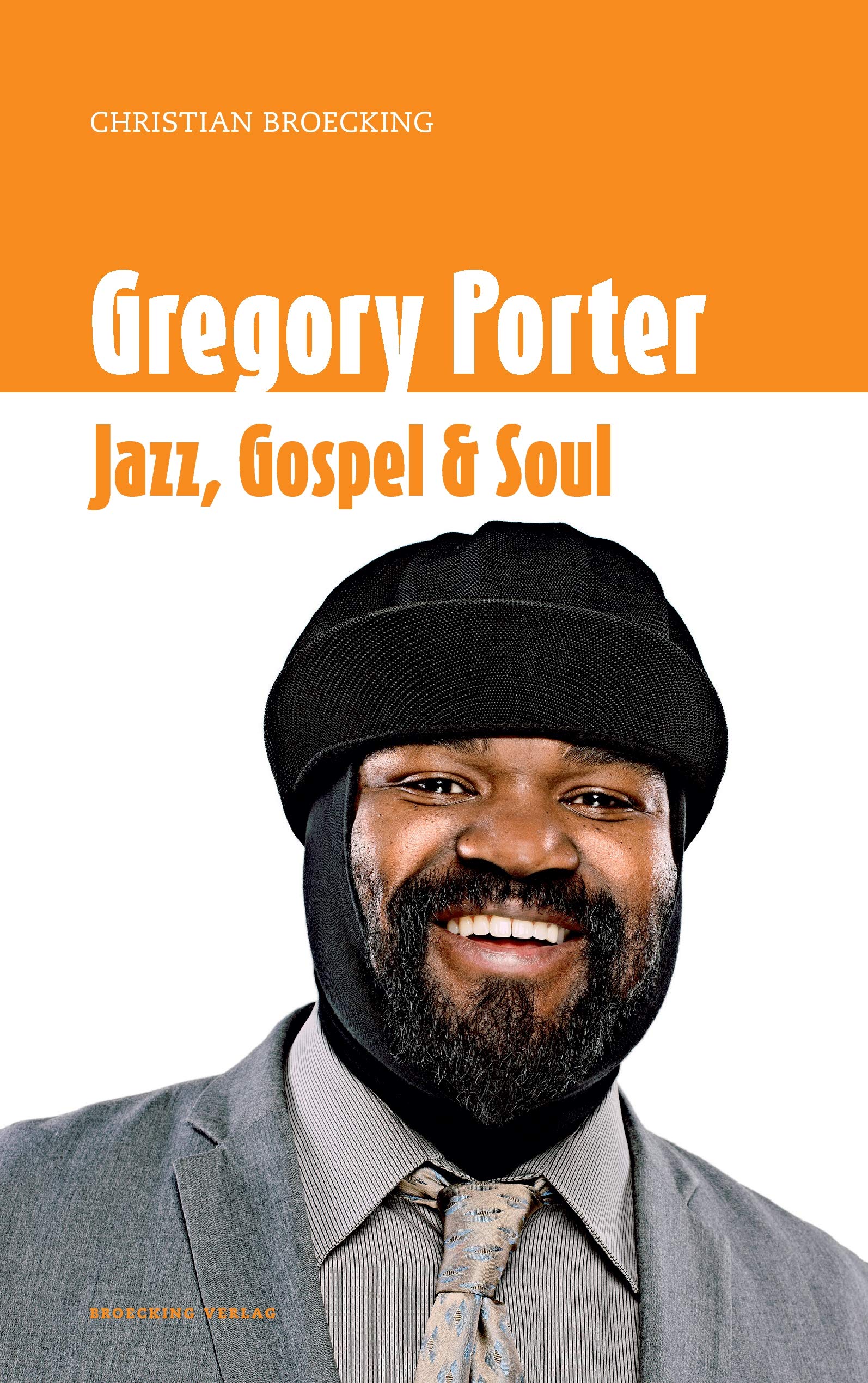 Gregory Porter: Jazz, Gospel & Soul (Creative People Books) Memories