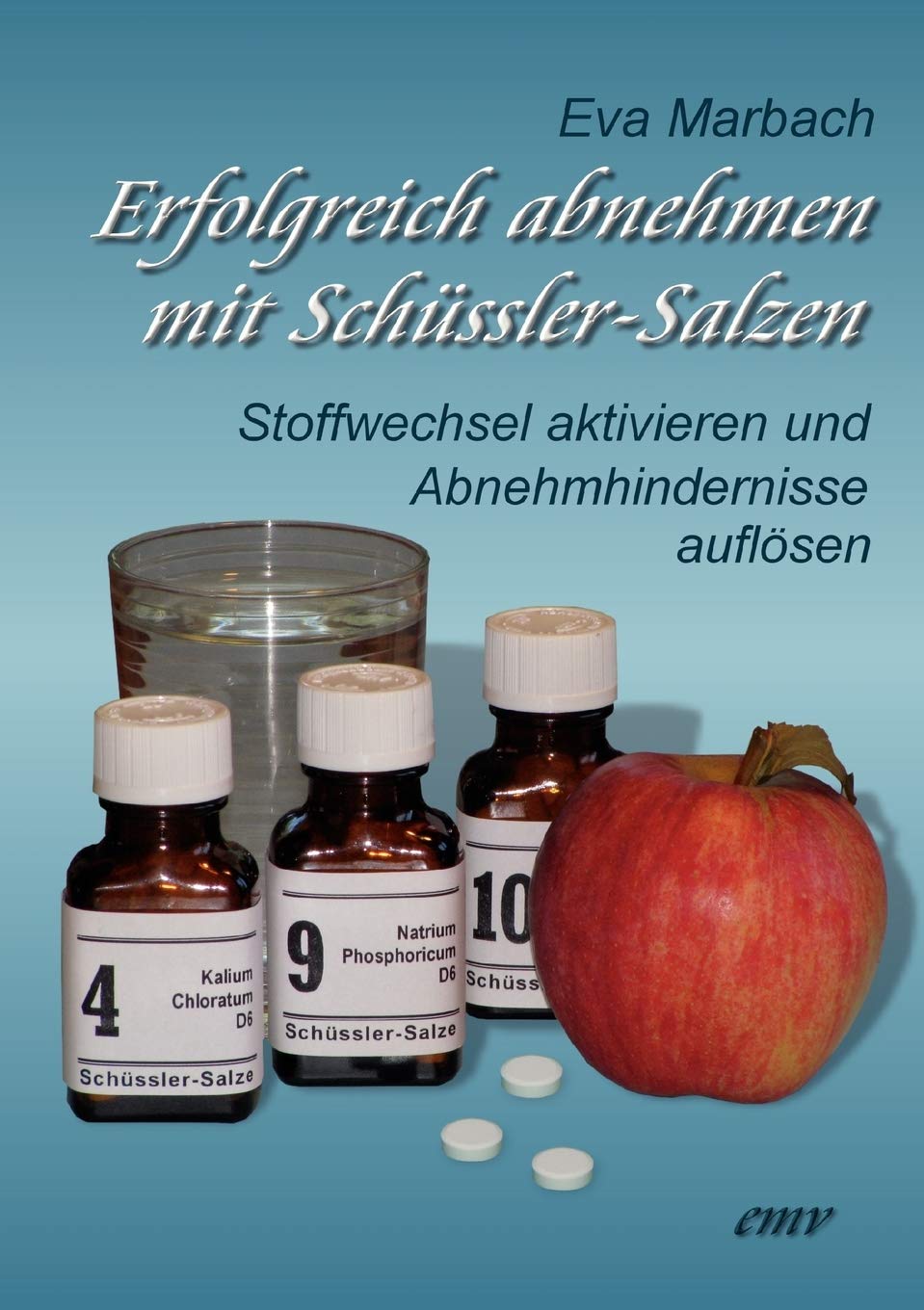 Erfolgreich abnehmen mit Schüssler-Salzen Health, Nutrition & Fitness