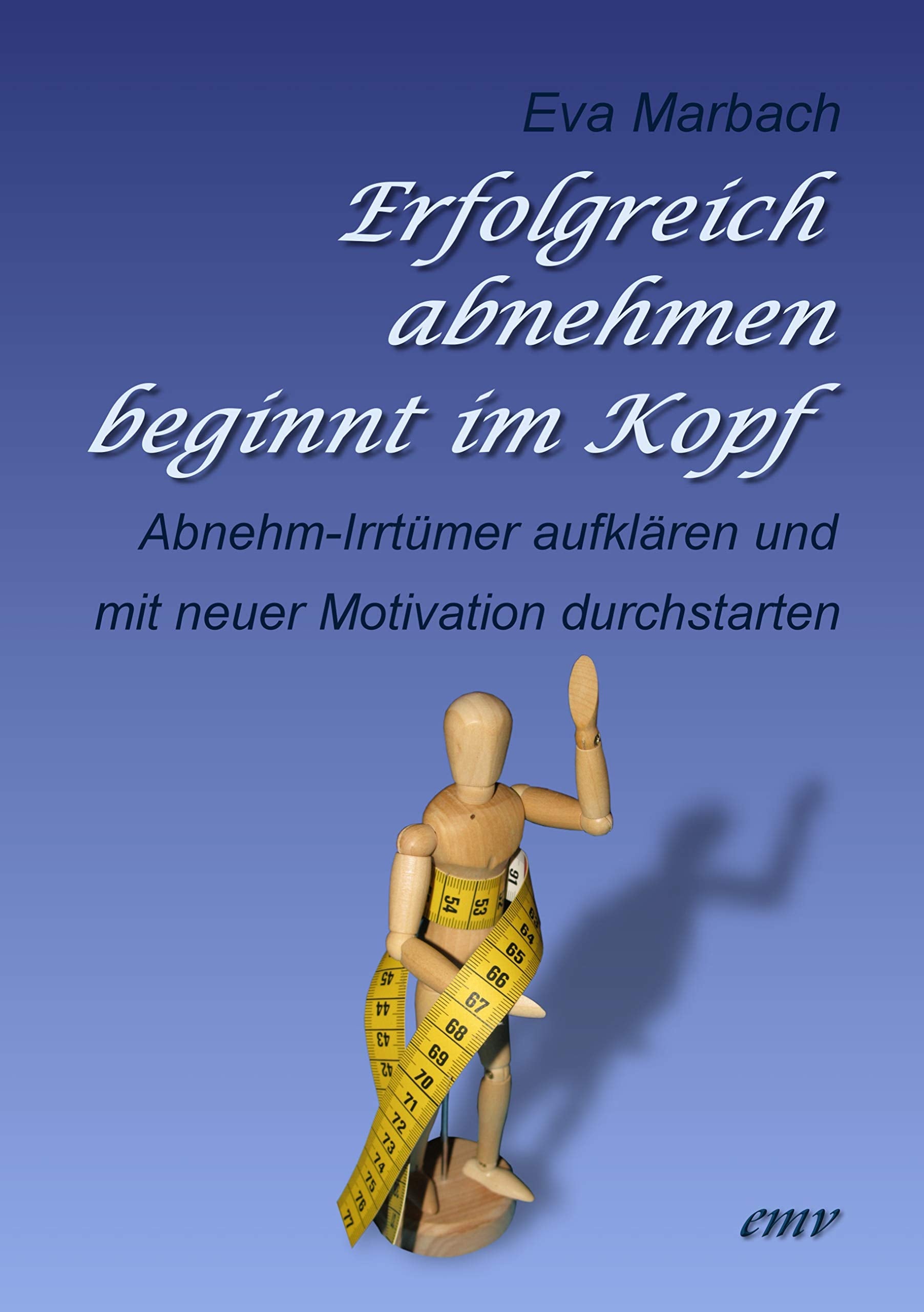 Erfolgreich abnehmen beginnt im Kopf Health, Nutrition & Fitness