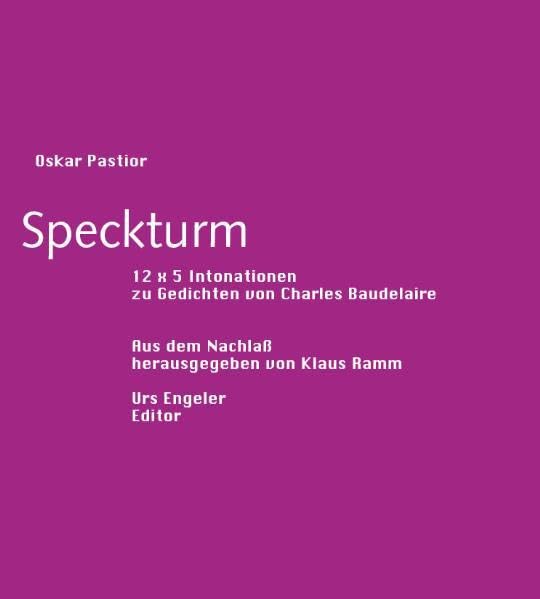 Speckturm: 12 x 5 Intonationen zu Gedichten von Charles Baudelaire Poetry