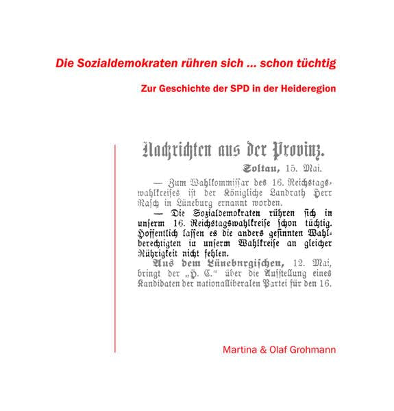 Die Sozialdemokraten rühren sich ... schon tüchtig: Zur Geschichte der SPD im Heidekreis Politics & History