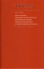 Ganz und gar aus dem Leben heraus: Rudolf Borchardts Anthologie. Ewiger Vorrat deutscher Poesie als Ernstfall schöpferischer Restauration (Titan) Poetry