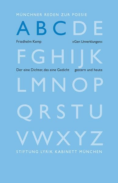 Gen Unverklungen: Münchner Reden zur Poesie Poetry
