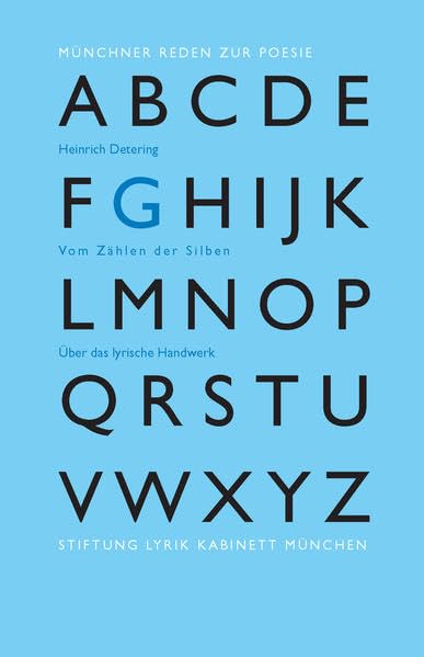 Vom Zählen der Silben Über das lyrische Handwerk: Münchner Reden zur Poesie Poetry