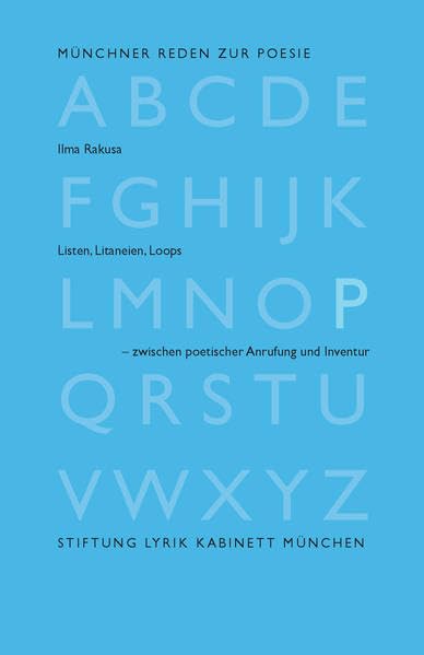Listen, Litaneien, Loops – zwischen poetischer Anrufung und Inventur: Münchner Rede zur Poesie (Münchner Reden zur Poesie) Poetry