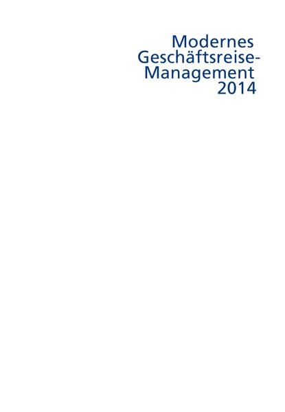 Modernes Geschäftsreisemanagement / Modernes Geschäftsreise-Management: 2014 Business, Finance & Career