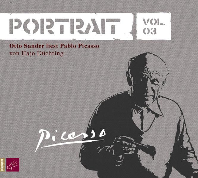 Pablo Picasso: Portrait Vol. 03: Vom Autor gekürzte Lesefassung Contemporary literature