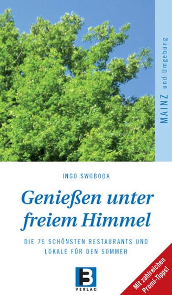 Genießen unter freiem Himmel. Mainz und Umgebung Leisure, Home & Garden