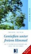 Rhein-Neckar-Region: Die schönsten Restaurants und Lokale für den Sommer: Die 75 schönsten Restaurants und Lokale für den Sommer. Mit zahlreichen Promi-Tipps! Travel Guides