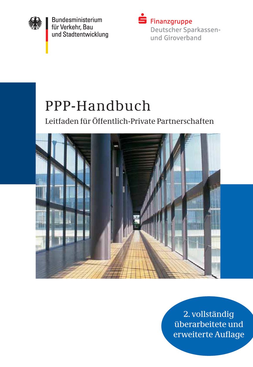 PPP Handbuch: Leitfaden für öffentlich-private Partnerschaften Business, Finance & Career