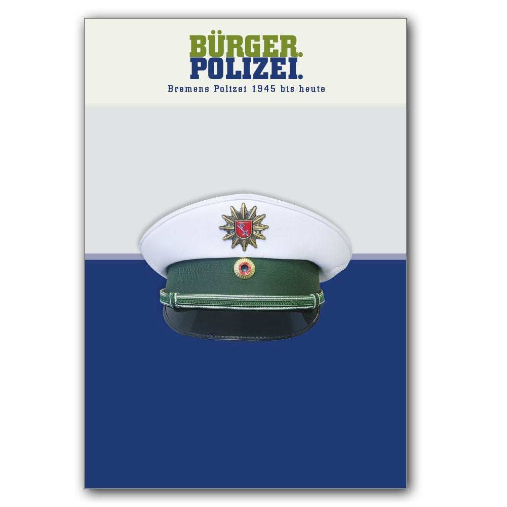 Bürger.Polizei. - Bremens Polizei 1945 bis heute Politics & History