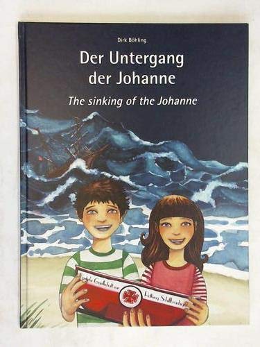 Der Untergang der Johanne: The sinking of the Johanne Non-fiction