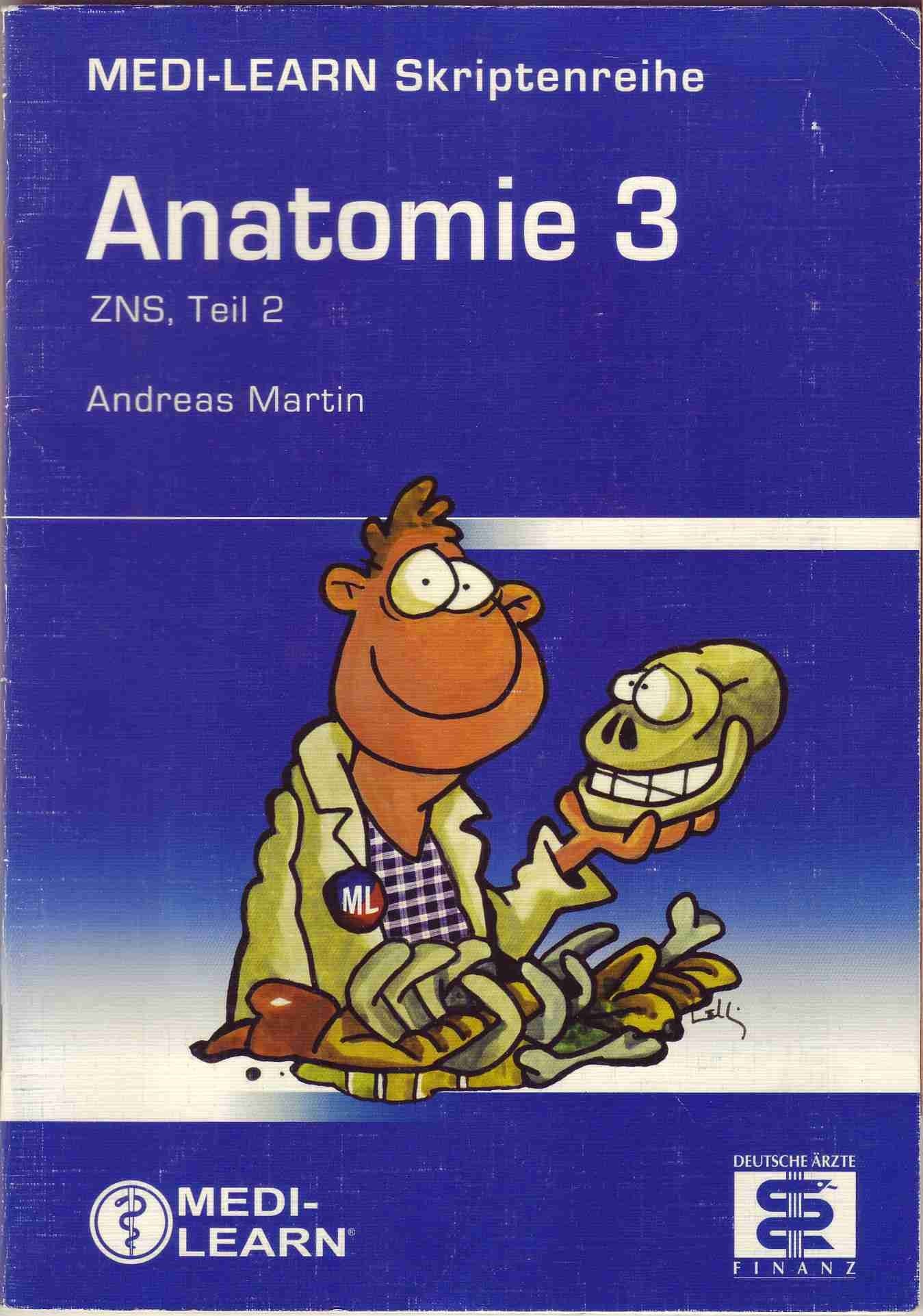 Anatomie 3: ZNS, Teil 2: ZNS, Tl.2 Medicine