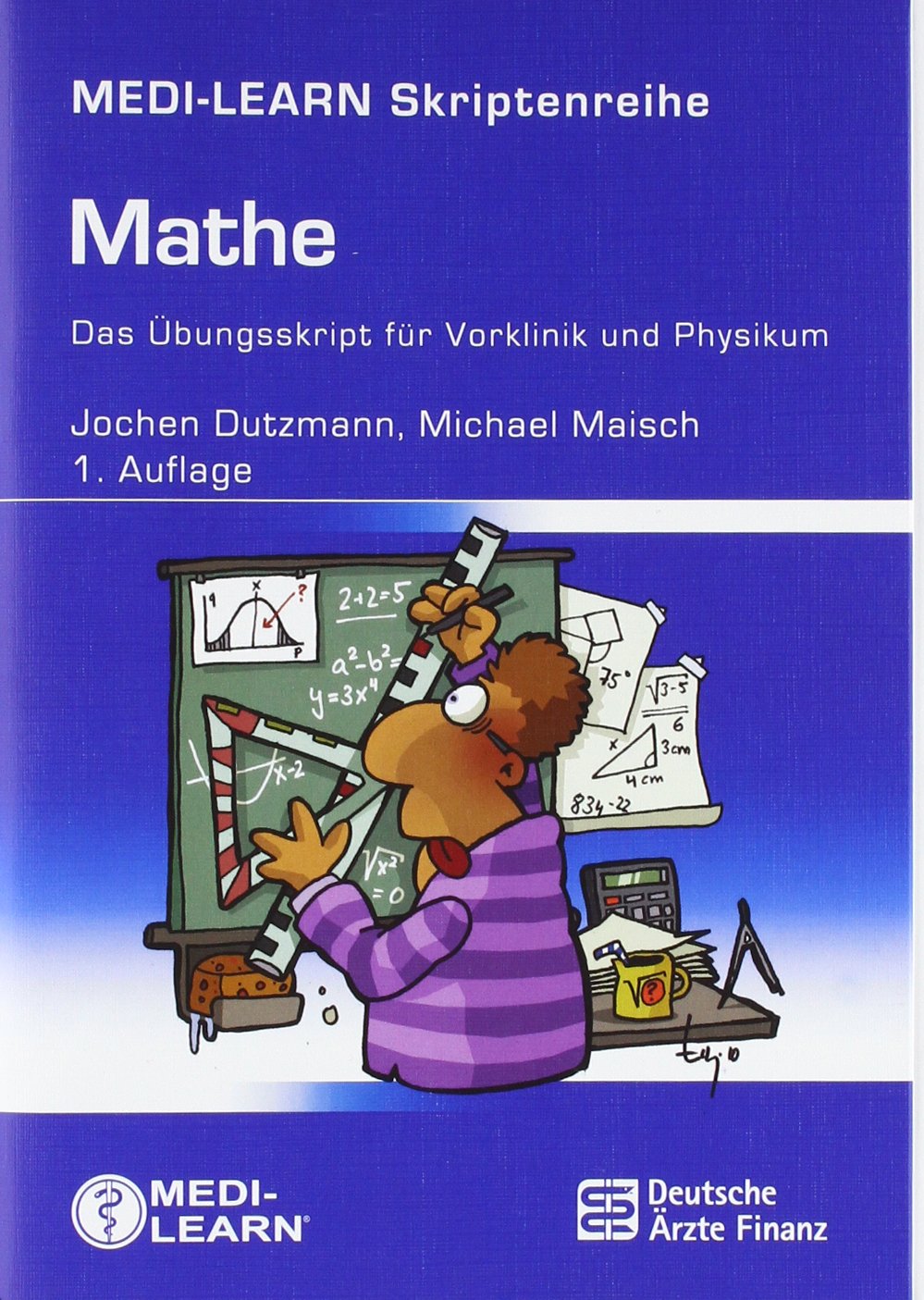 MEDI-LEARN: Mathe – Das Übungsskript für Vorklinik und Physikum Medicine