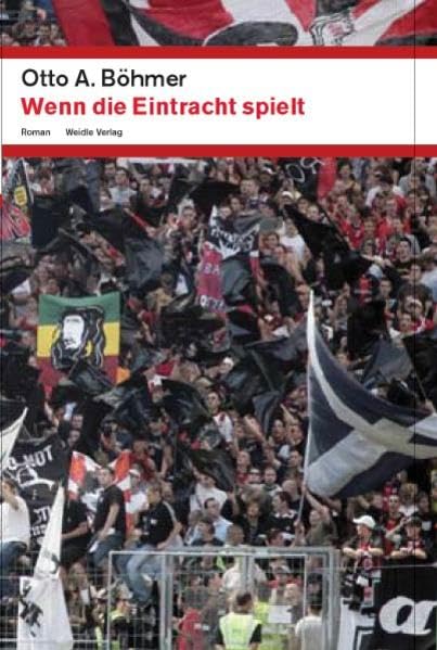 Wenn die Eintracht spielt Contemporary literature