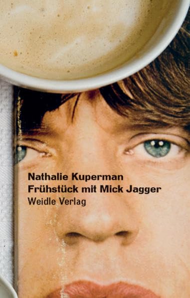 Frühstück mit Mick Jagger. Contemporary literature