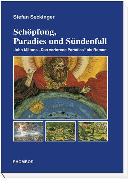 Schöpfung, Paradies und Sündenfall: John Miltons "Das verlorene Paradies" als Roman Historical Fiction