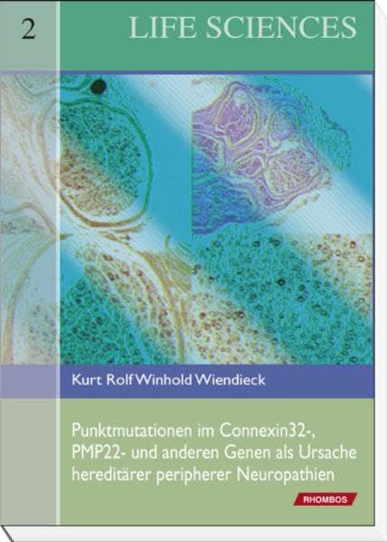 Punktmutationen im Connexin32-, PMP22- und anderen Genen als Ursache hereditärer peripherer Neuropathien Medicine