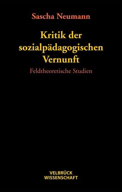 Kritik der sozialpädagogischen Vernunft book