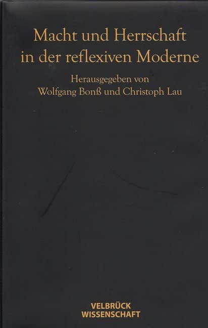 Macht und Herrschaft in der reflexiven Moderne Law