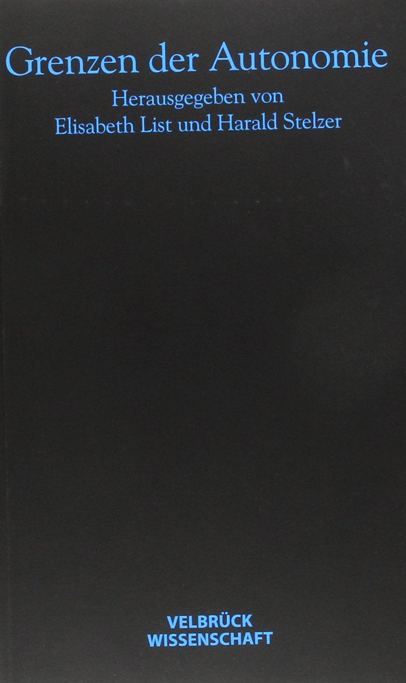 Grenzen der Autonomie Philosophy Books