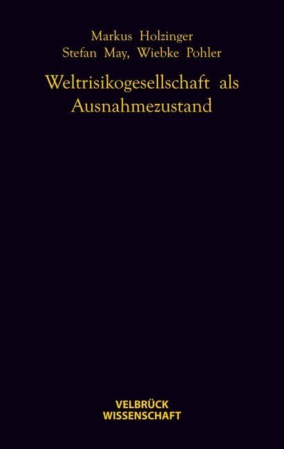 Weltrisikogesellschaft als Ausnahmezustand Law