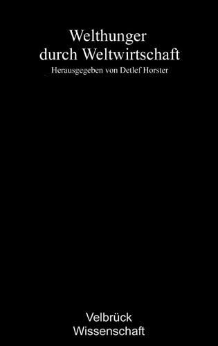 Product Image: Welthunger durch Weltwirtschaft
