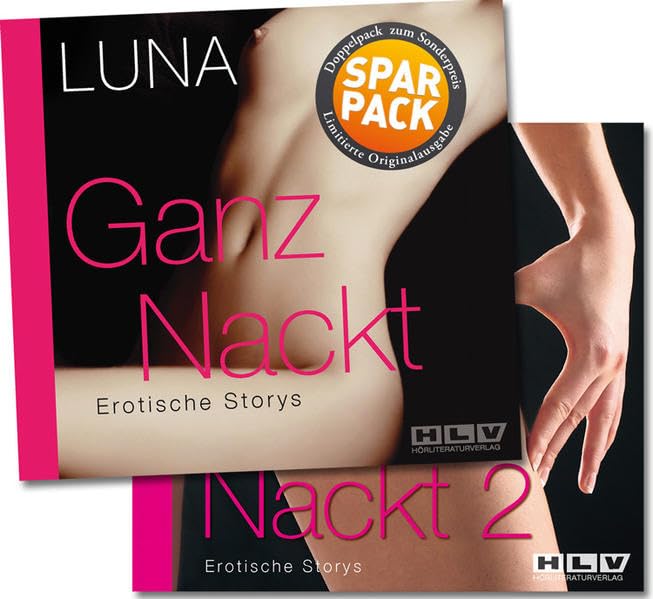 Ganz Nackt Vol. 1 & 2 Doppelpack - Erotische Storys: Limitierte Auflage zum sündhaft günstigen Preis: Erotische Storys - Doppelpack Contemporary literature Books