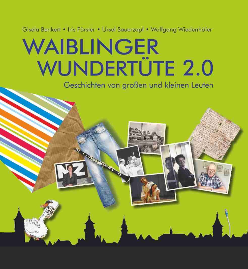 Waiblinger Wundertüte 2.0: Geschichten von großen und kleinen Leuten Essays & Short Stories
