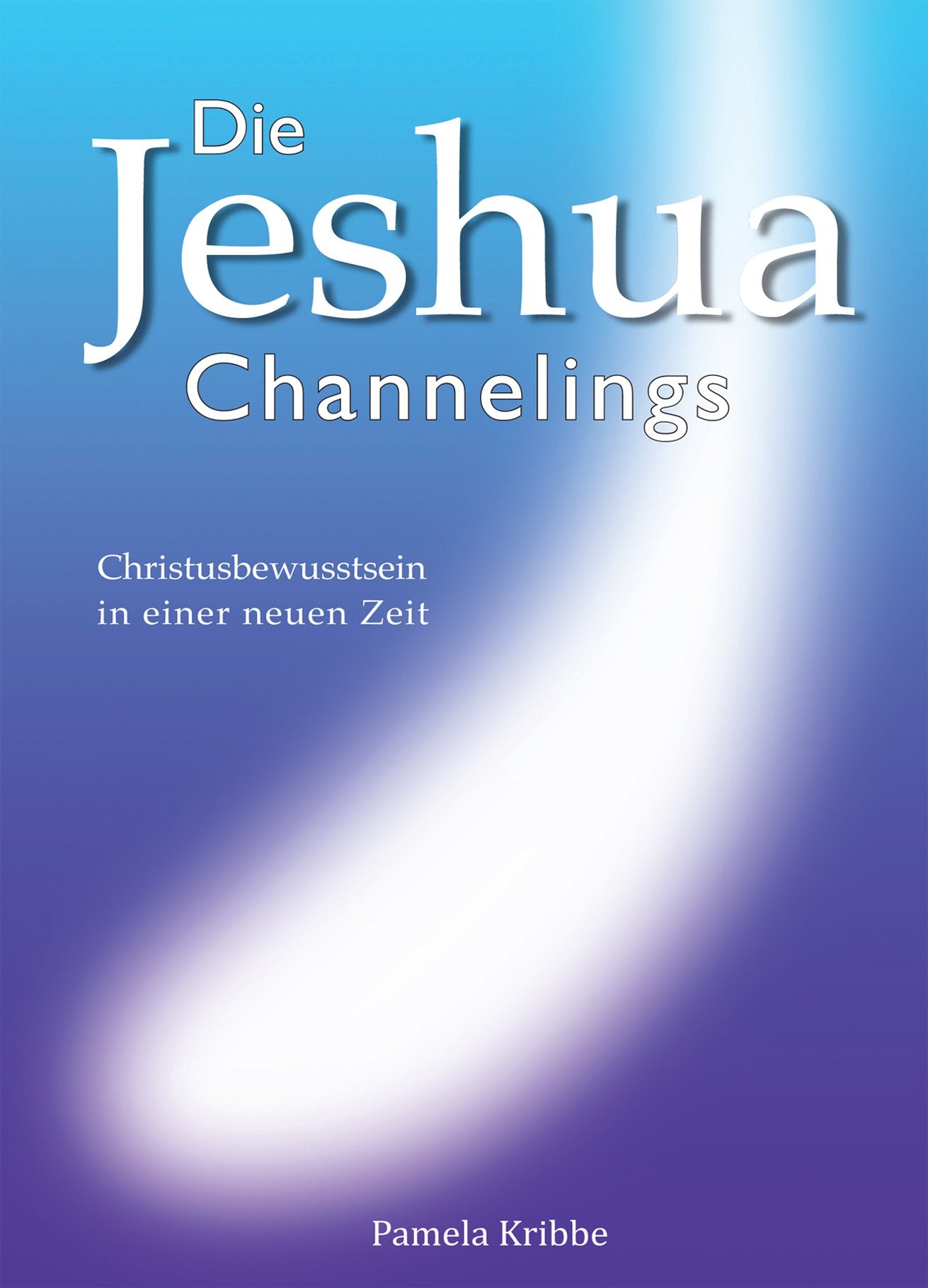 Die Jeshua Channelings Religion & Esotericism