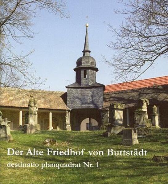 Der Alte Friedhof von Buttstädt (planquadrat) Leisure, Home & Garden