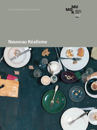Nouveau Réalisme: Arman, César, Christo, Deschamps, Dufrêne, Hains, Klein, Raysse, Rotella, Saint Phalle, Spoerri, Tinguely, Villeglé Film, Art & Culture