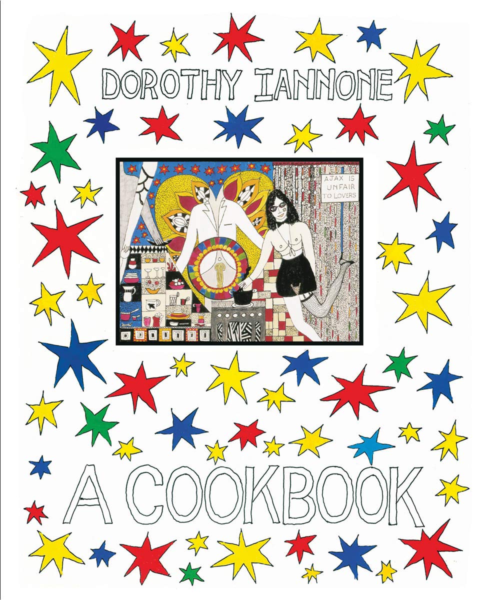 Lee Lozano & Dorothy Iannone, englische Ausgaben. Seek the Extremes . Vol. 1 und 2 / Dorothy Iannone, engl. Ausgabe: Seek the Extremes... Vol. 1 (Dorothy Iannone: Seek the Extremes) Film, Art & Culture