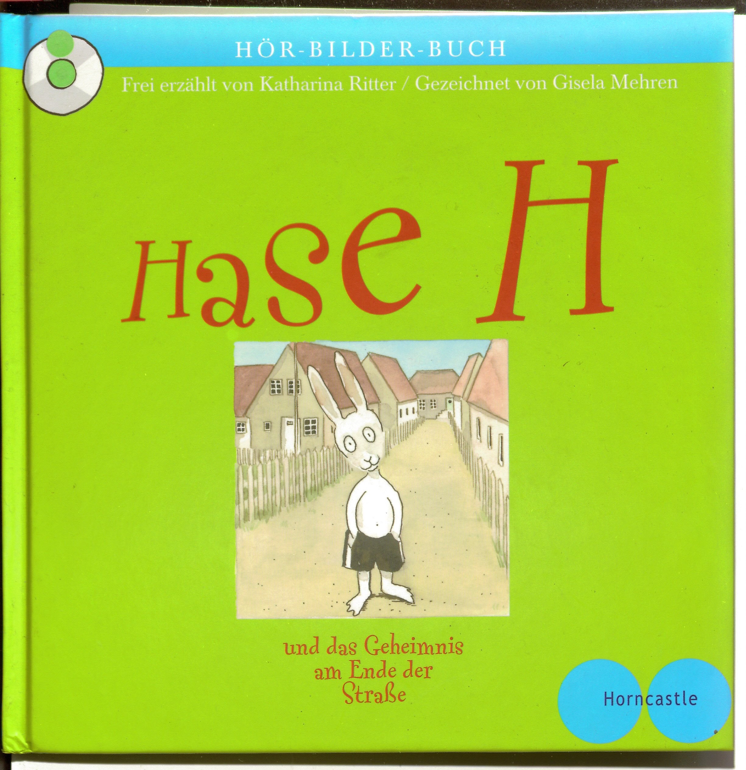 Hase H und das Geheimnis am Ende der Straße Non-fiction