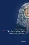 Die Grenzgängerin: Elisabeth von Lothringen Personalities