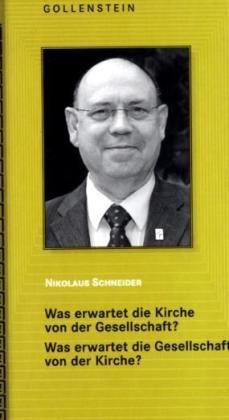 Was erwartet die Kirche von der Gesellschaft? Was erwartet die Gesellschaft von der Kirche? (Reihe "Profile" der Union Stiftung) Religion & Esotericism