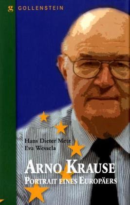 Arno Krause: Portrait eines Europäers Memories