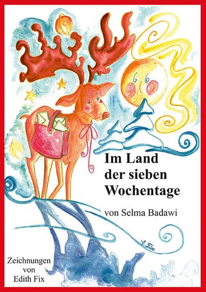 Im Land der sieben Wochentage Fairy Tales & Legends