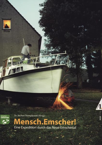 Mensch. Emscher!: Eine Expedition durch das Neue Emschertal Leisure, Home & Garden