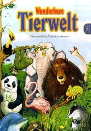 Wunderbare Tierwelt 2 Tiere und ihre Verhaltensweisen NEUE AUFLAGE Non-fiction
