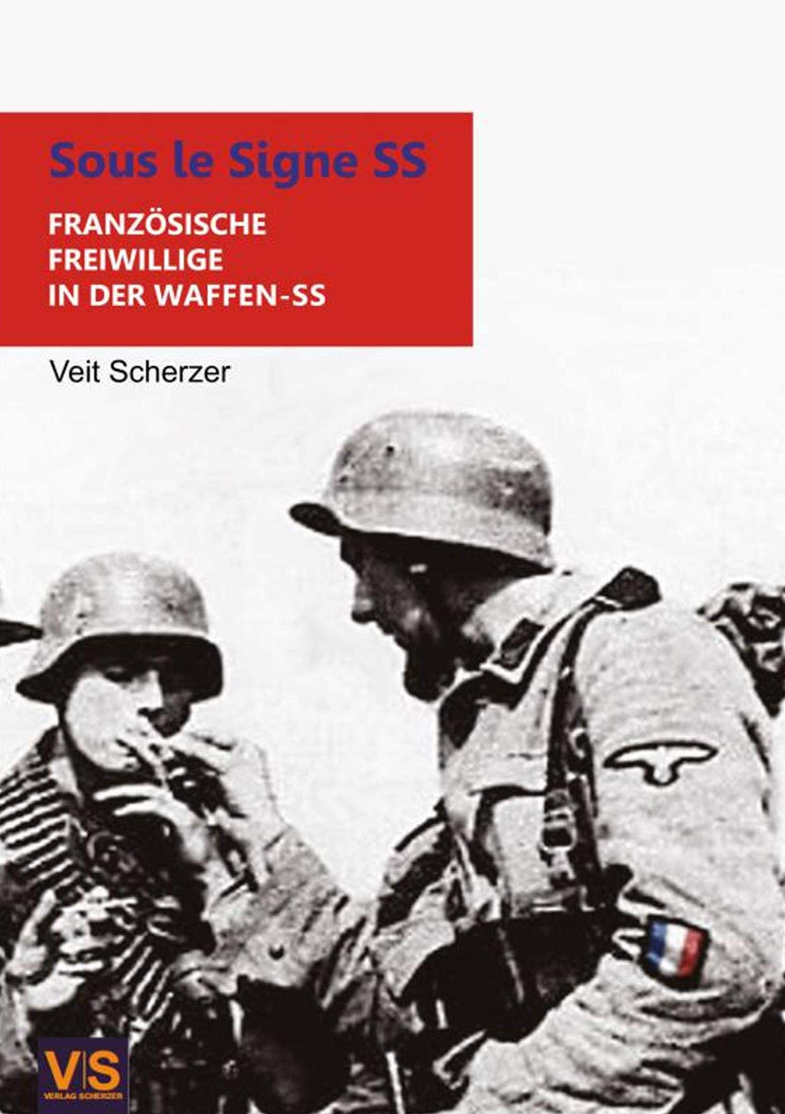 Sous le signe SS: Französische Freiwillige in der Waffen-SS Natural Sciences