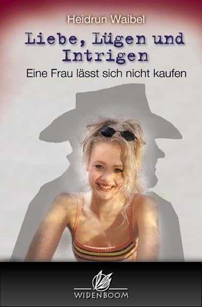 Liebe, Lügen und Intrigen: Eine Frau lässt sich nicht kaufen Historical Fiction