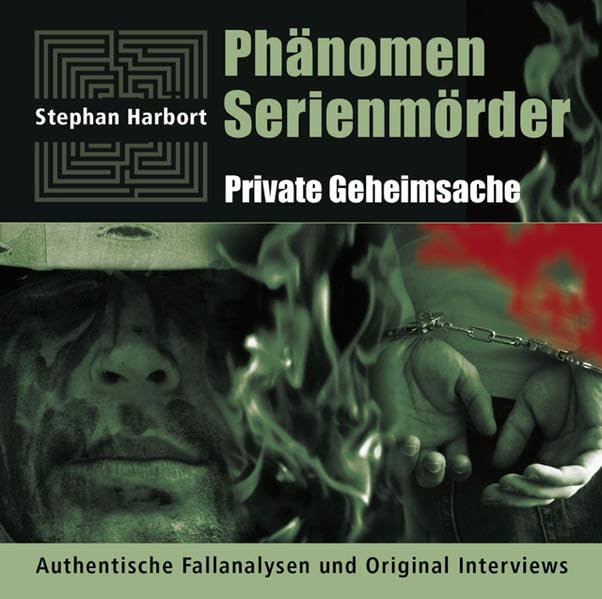 Phänomen Serienmörder / Private Geheimsache: Authentische Fallanalysen und Original Interviews Contemporary literature Books