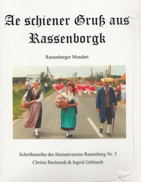 Ae schiener Gruß aus Rassenborgk: Rastenberger Mundart Fairy Tales & Legends